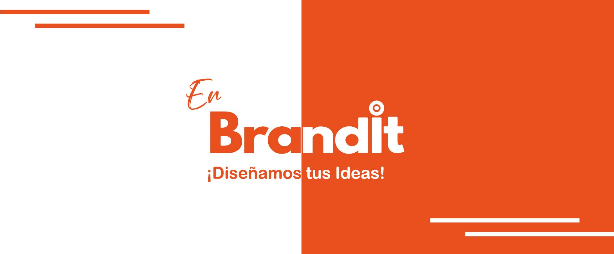 En Brandit Diseñamos tus ideas